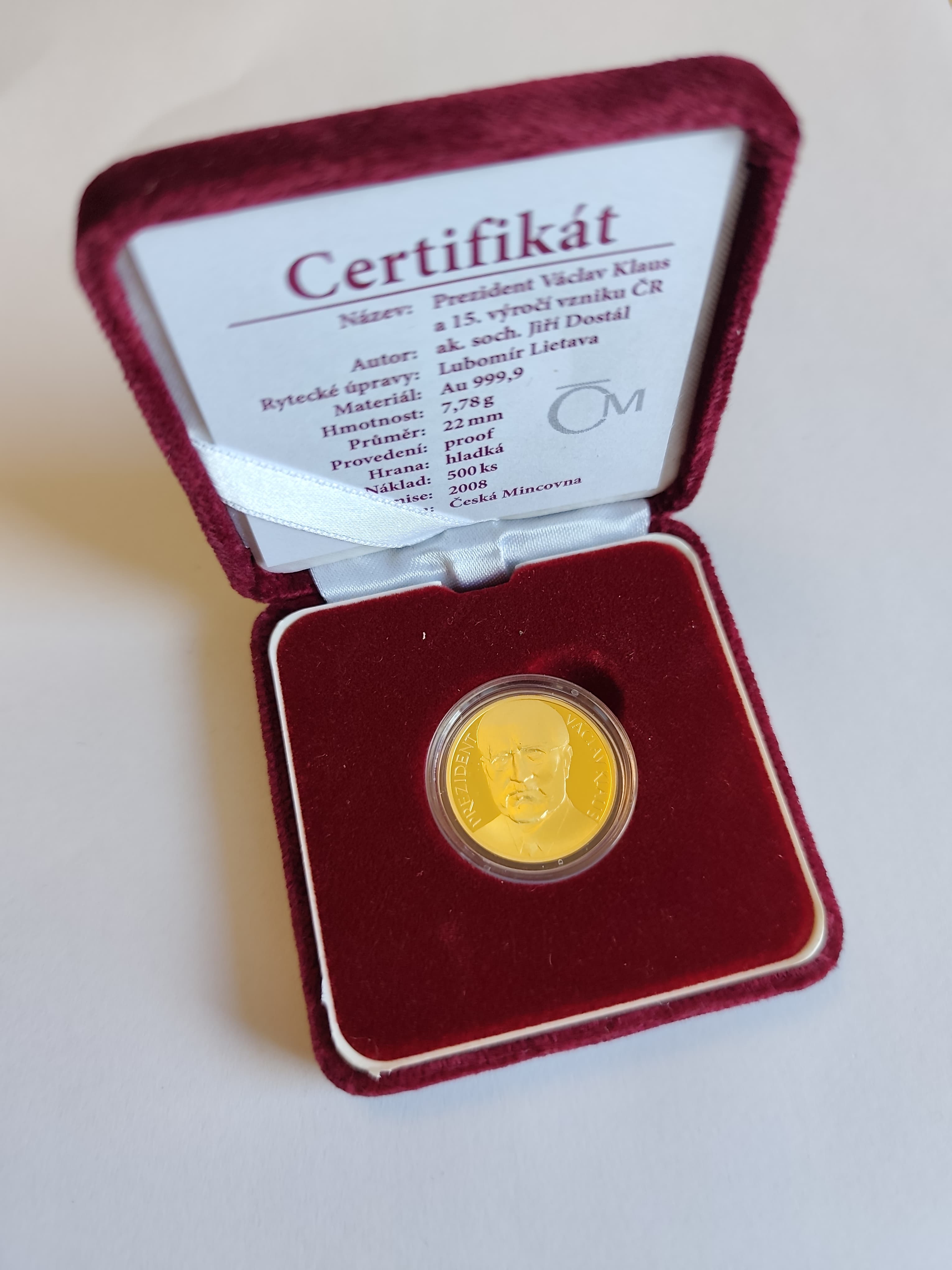 Zlatá medaile 1/4 Oz Prezident Václav Klaus a 15. výročí vzniku ČR 2008 Proof